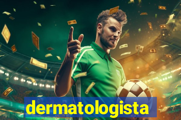 dermatologista quanto ganha