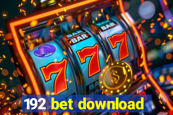 192 bet download