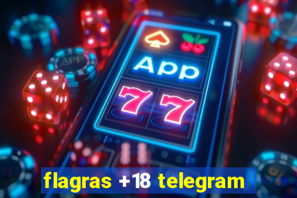 flagras +18 telegram