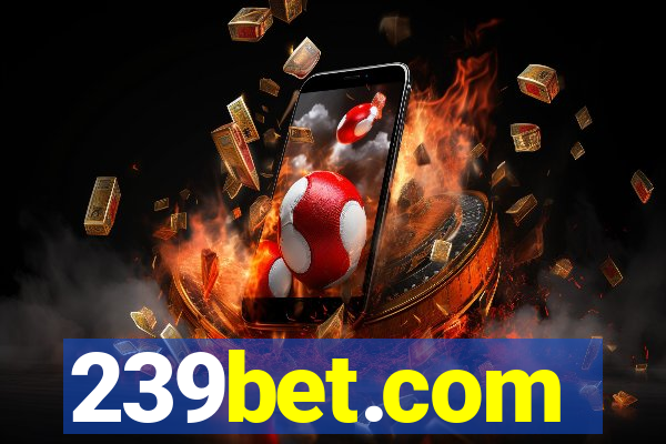 239bet.com