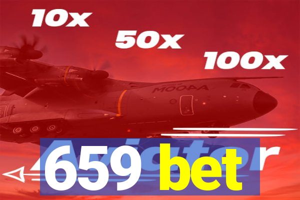 659 bet