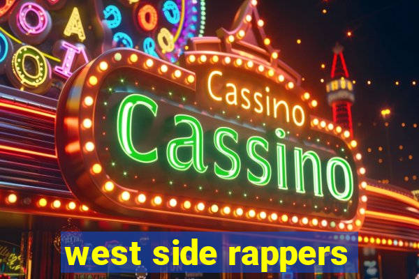 west side rappers