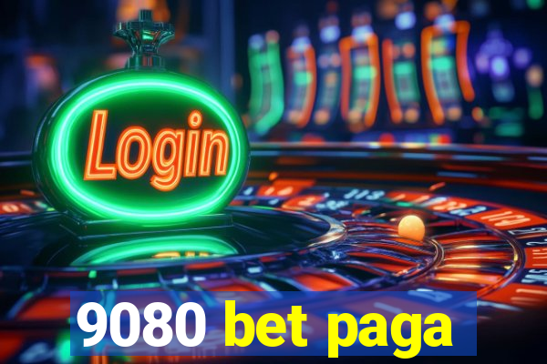 9080 bet paga