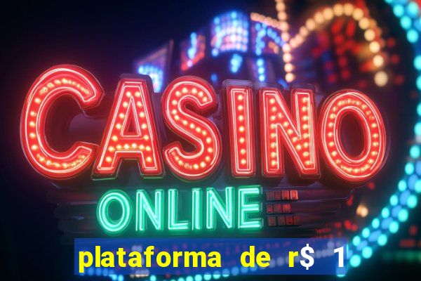 plataforma de r$ 1 para jogar