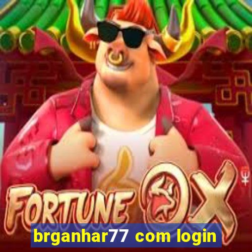 brganhar77 com login