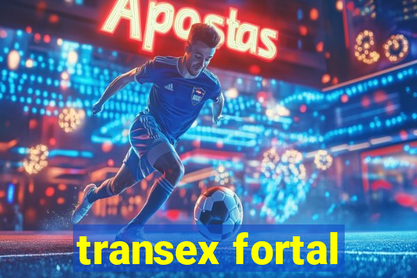 transex fortal