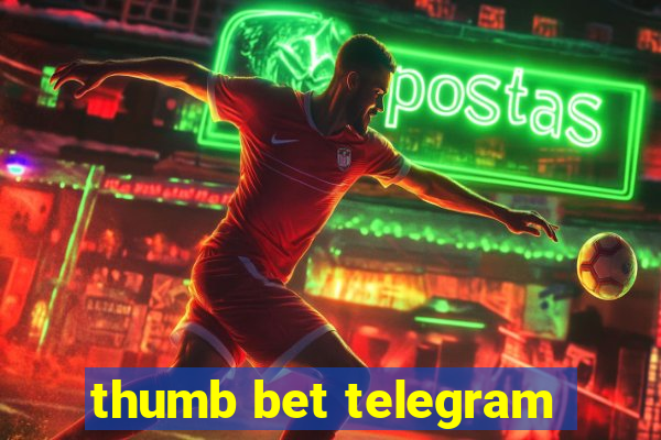 thumb bet telegram