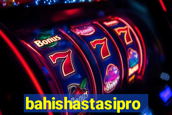 bahishastasipro.info