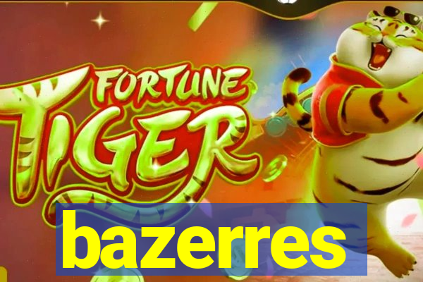 bazerres