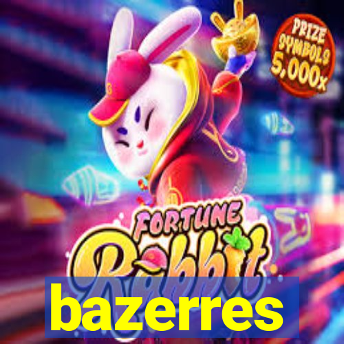 bazerres