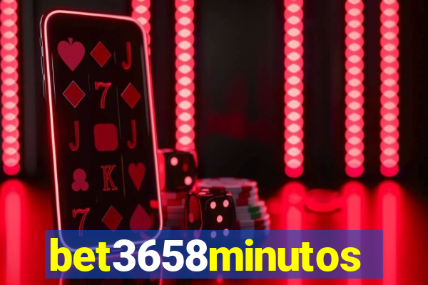 bet3658minutos