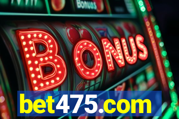 bet475.com