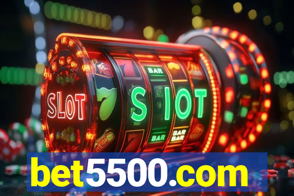 bet5500.com