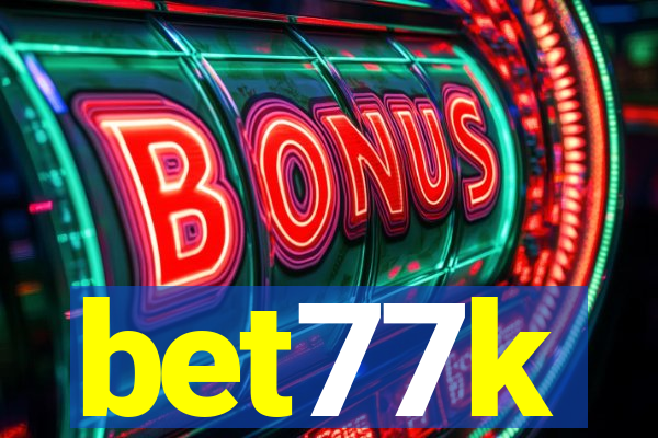 bet77k