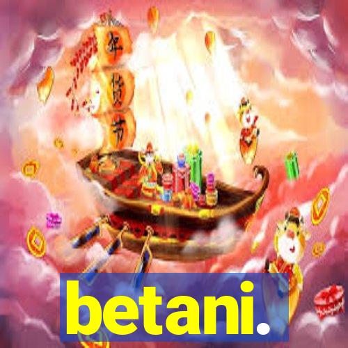 betani.