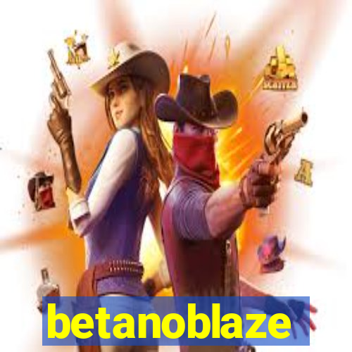 betanoblaze