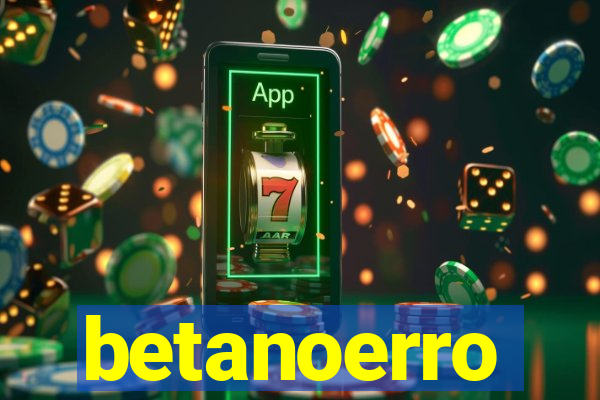 betanoerro