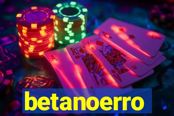 betanoerro