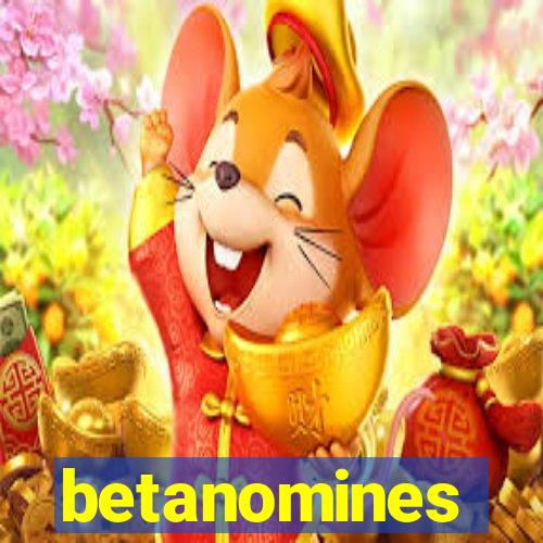 betanomines