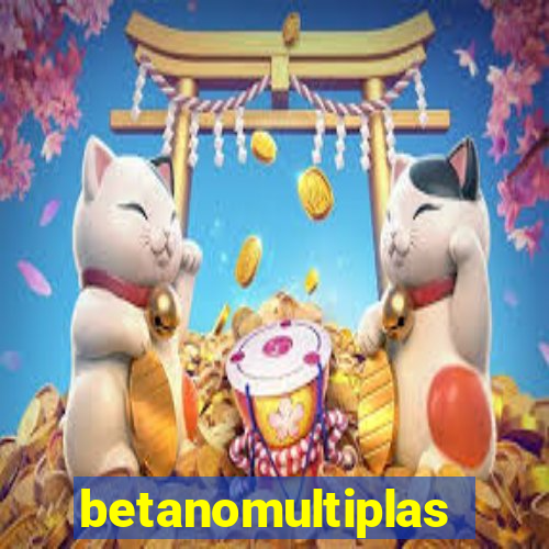 betanomultiplas