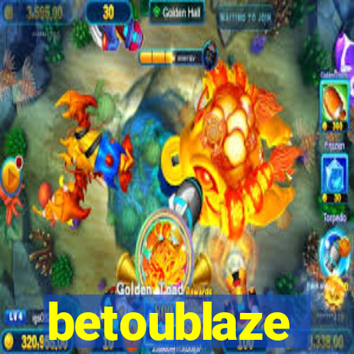 betoublaze