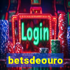 betsdeouro