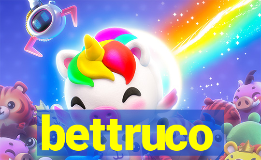 bettruco