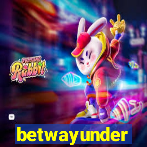 betwayunder