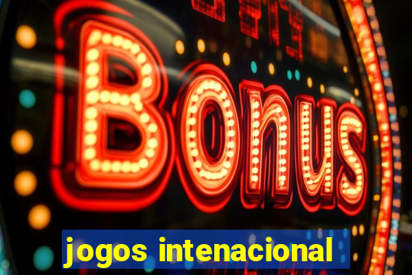 jogos intenacional