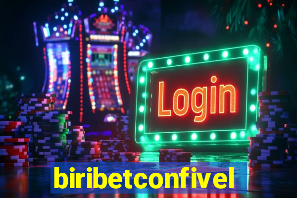 biribetconfivel