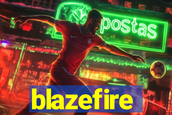 blazefire