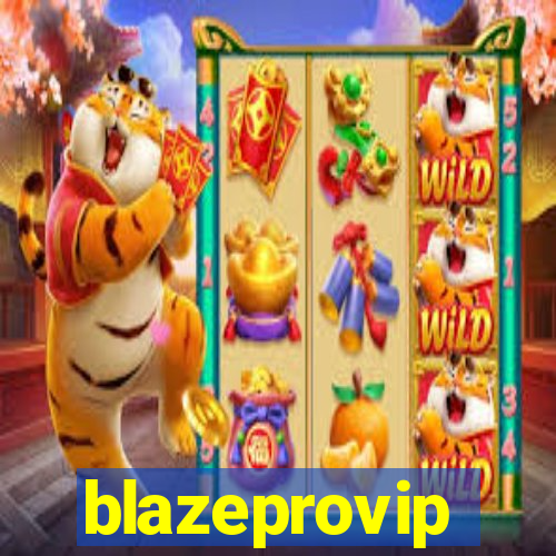 blazeprovip