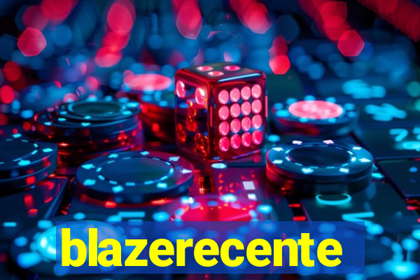 blazerecente