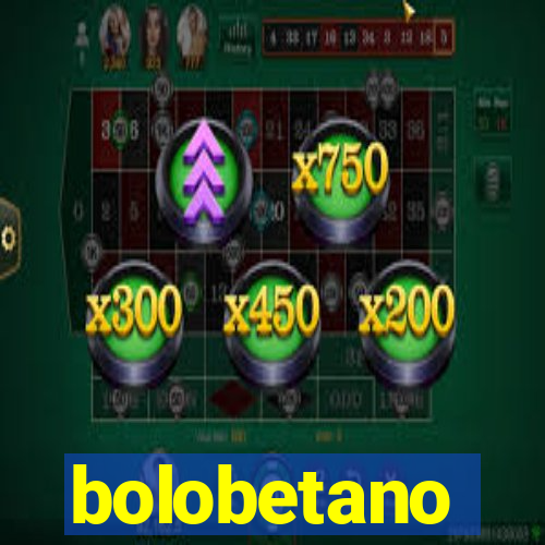 bolobetano