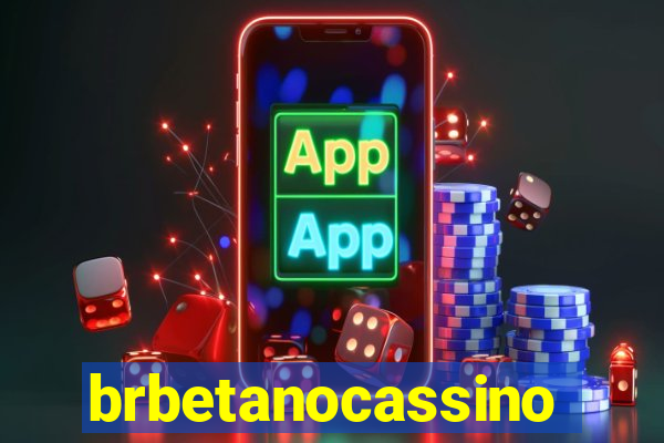 brbetanocassino