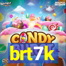 brt7k