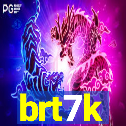 brt7k