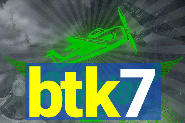 btk7