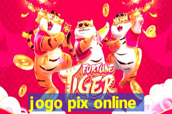 jogo pix online