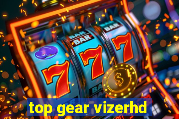 top gear vizerhd