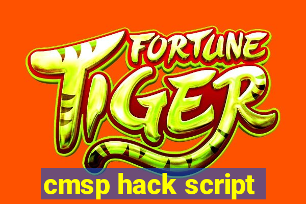 cmsp hack script