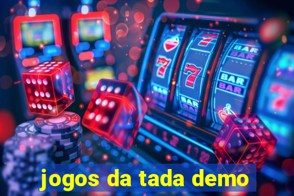 jogos da tada demo