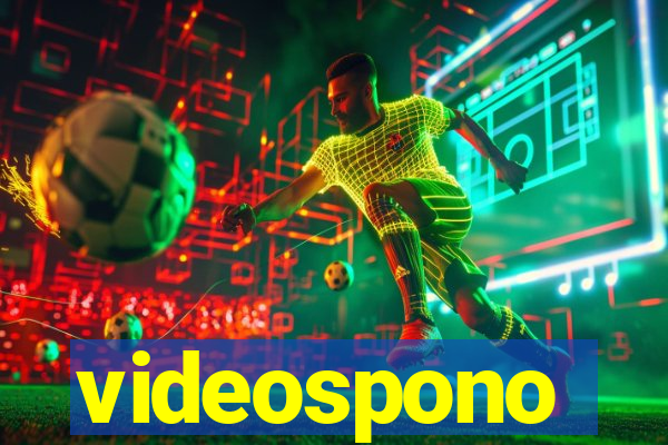 videospono