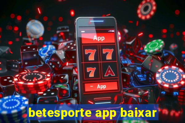 betesporte app baixar