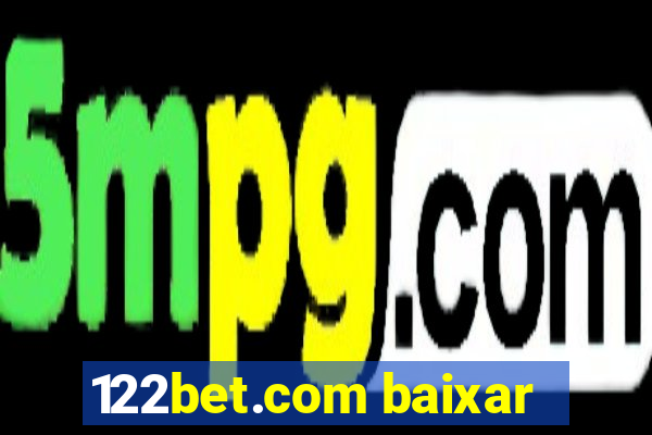 122bet.com baixar