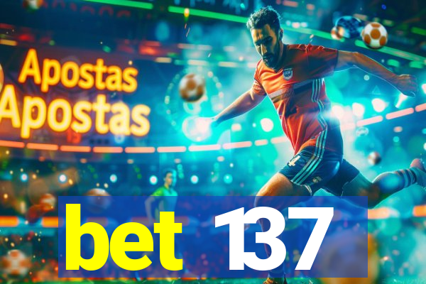 bet 137