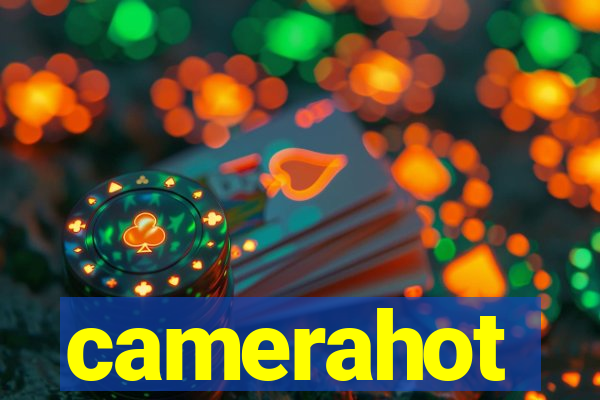 camerahot