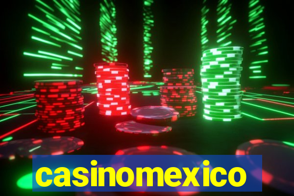 casinomexico