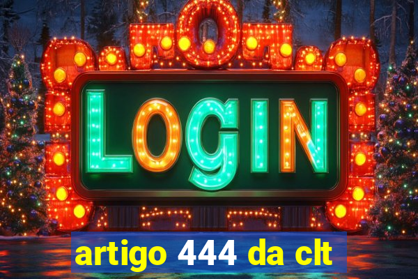 artigo 444 da clt