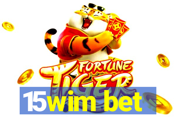 15wim bet